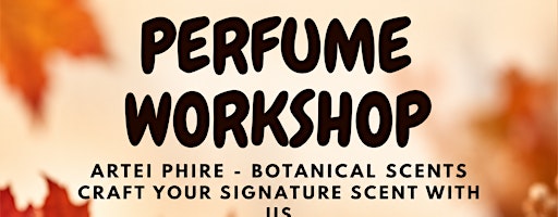 Natural Perfume workshop