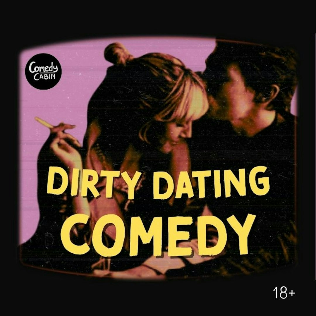 SUNDAY DIRTY DATING Comedy Night