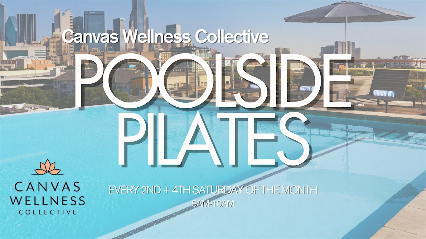 Canvas Wellness Collective: Poolside Pilates