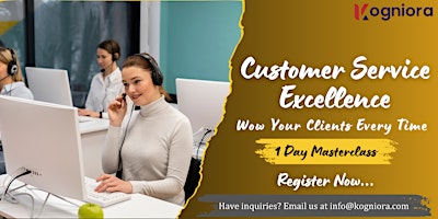 Customer Service Excellence –Wow Your Clients Every Time in New Orleans, LA