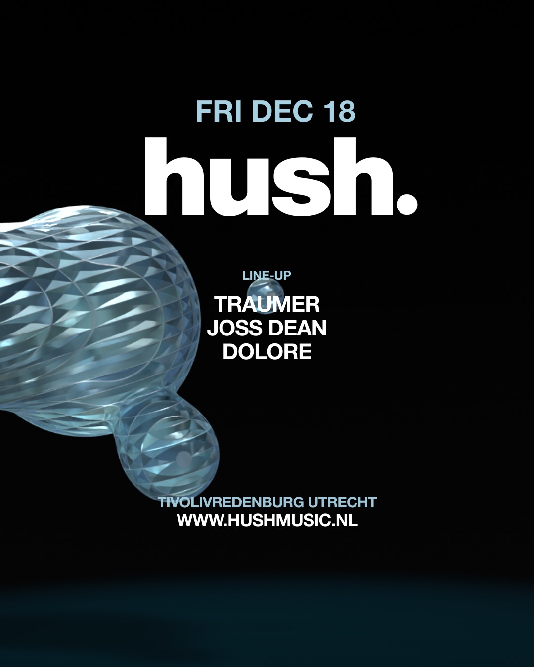 Hush with Traumer, Joss Dean & More