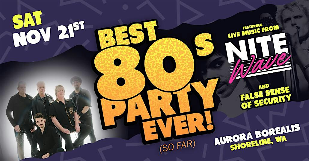 Best 80s Party Ever! (So Far) Nite Wave w/ False Sense of Security