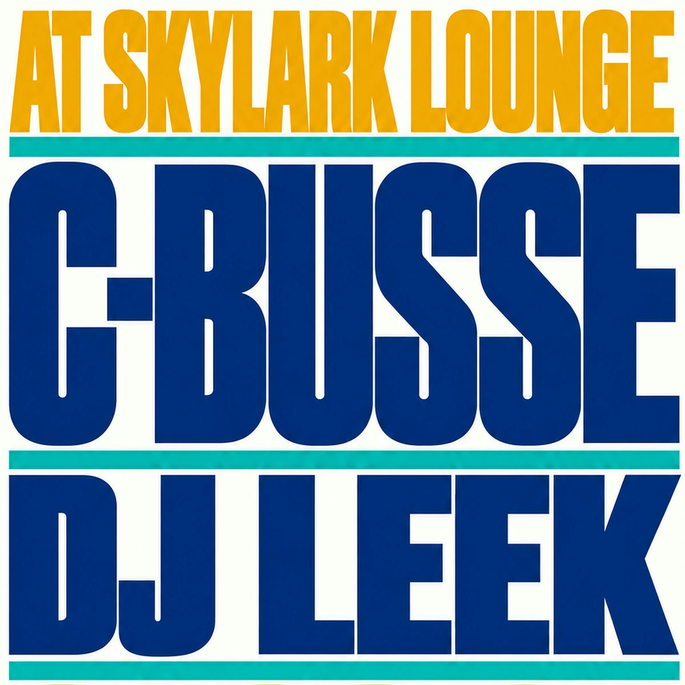 C-Busse / DJ Leek