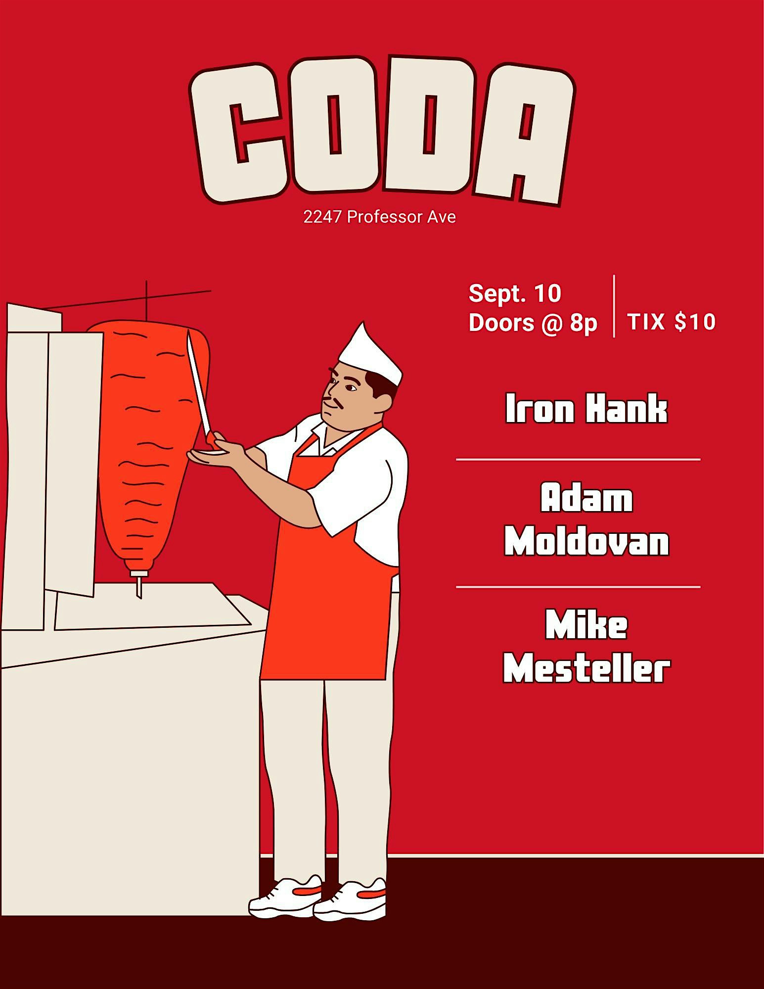 Iron Hank | Adam Moldovan | Mike Mesteller at CODA