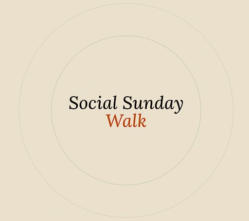 Social Sunday Walk