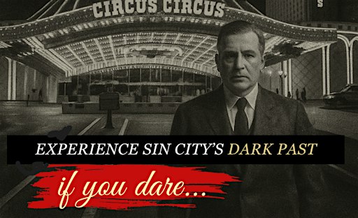 Circus Circus Las Vegas: Mob & Ghost History Walking Tour