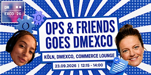 Ops & Friends goes DMEXCO
