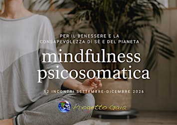Mindfulness psicosomatica - Percorso di benessere e consapevolezza