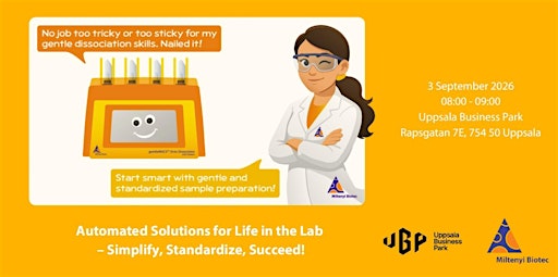 Simplify. Standardize. Succeed! Automated solutions for life in the lab.
