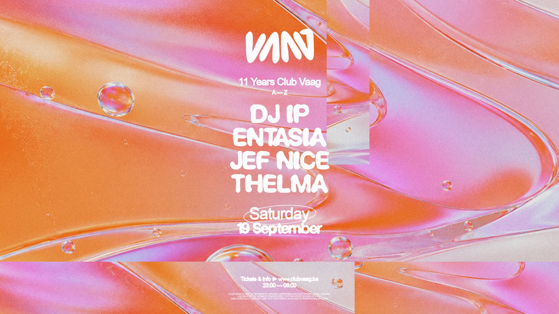 11 Years Club Vaag with DJ IP, Entasia, THELMA & Jef Nice