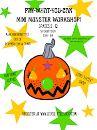 Pay-What-You-Can Mini Monster Workshop