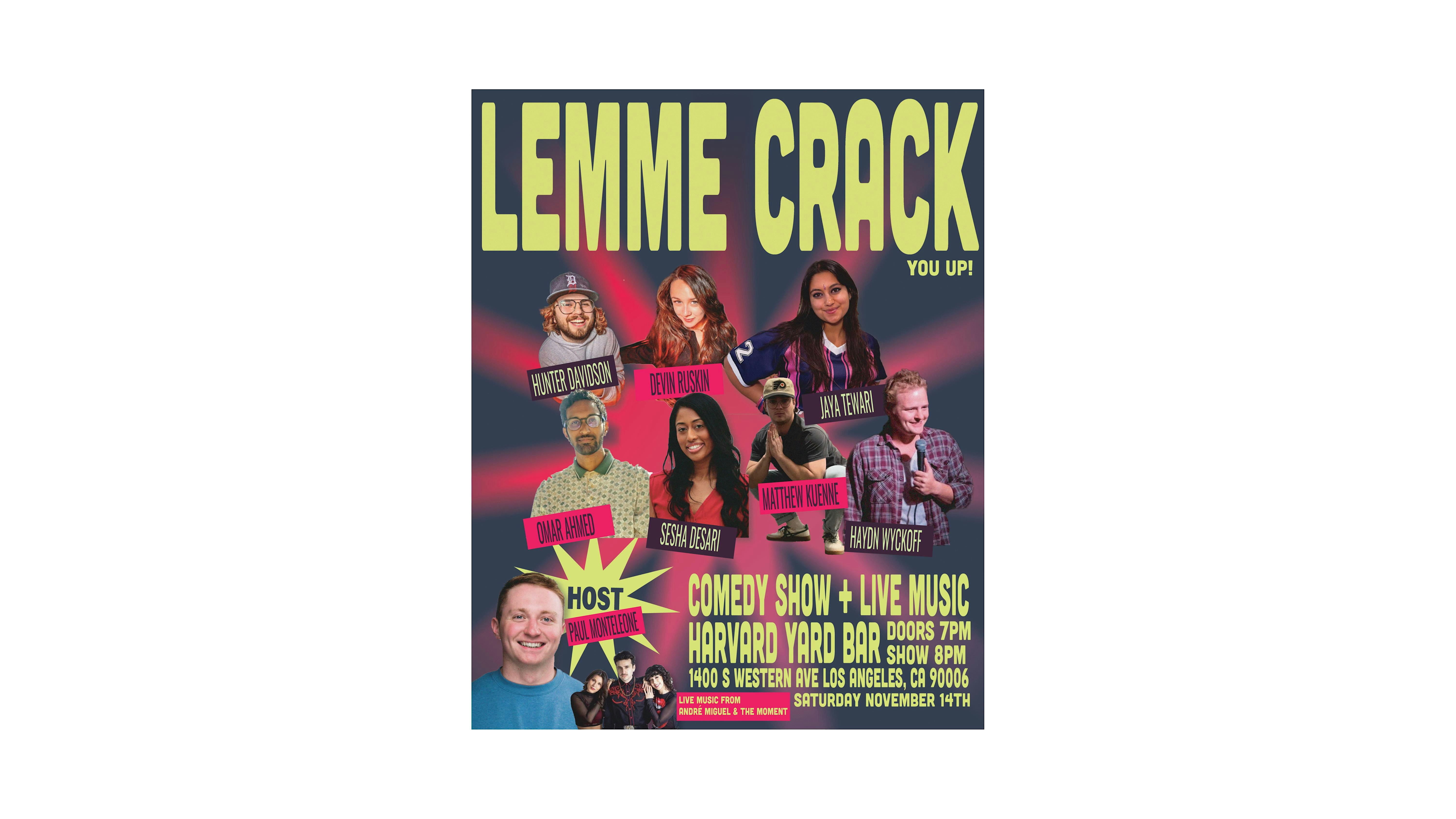 Lemme Crack... You Up! (Comedy Show w/ André Miguel & The Moment)