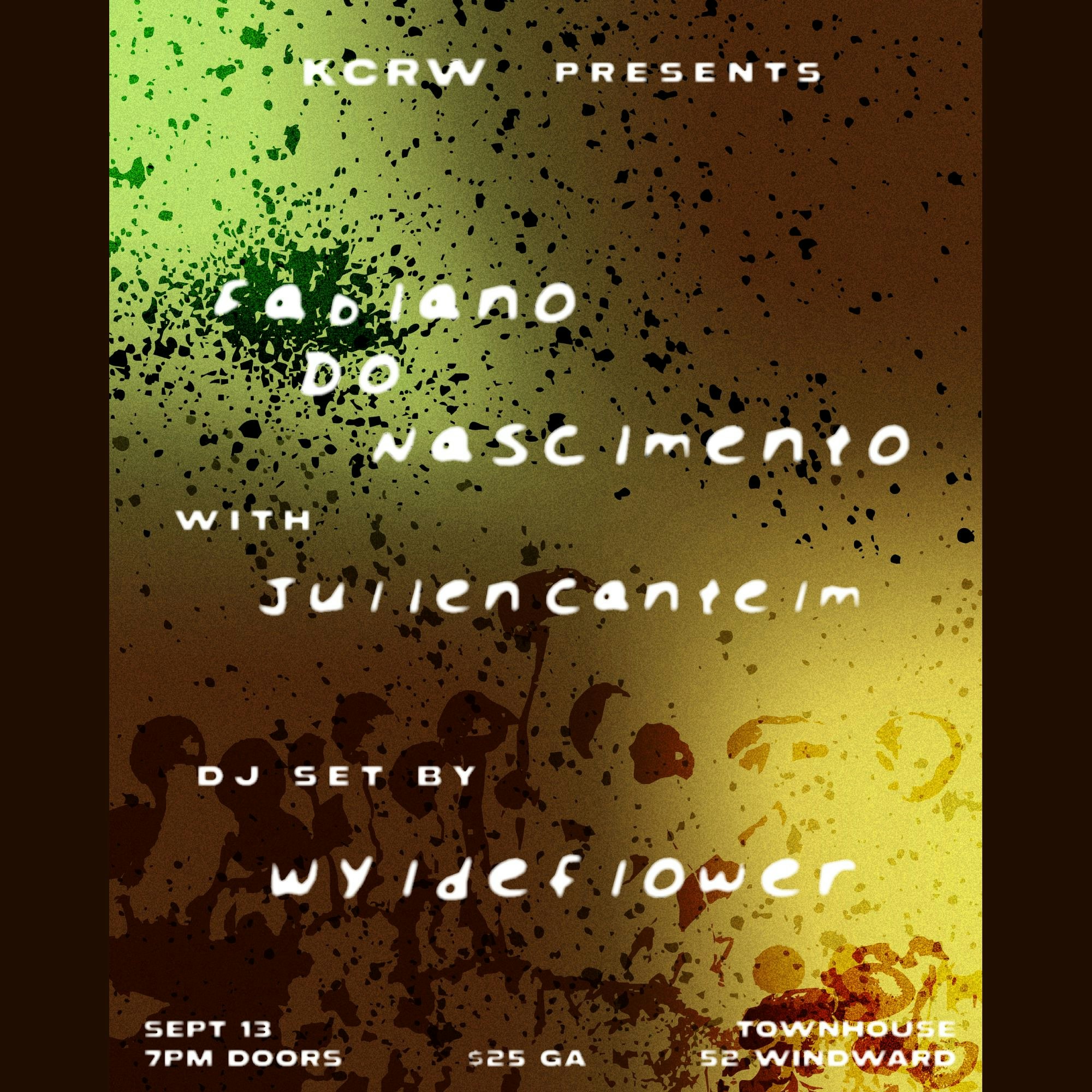 KCRW Presents Fabiano Do Nascimento w/ Julien Cantelm & DJ Wyldeflower