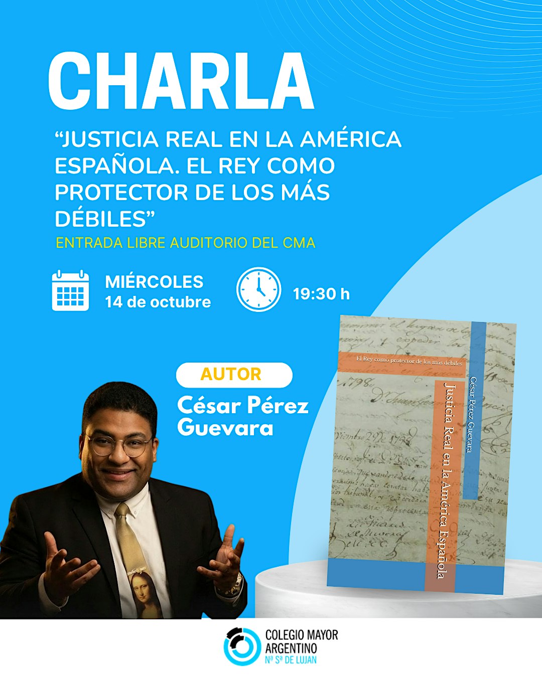 Charla y presentación de libro: Justicia Real en la América Española....