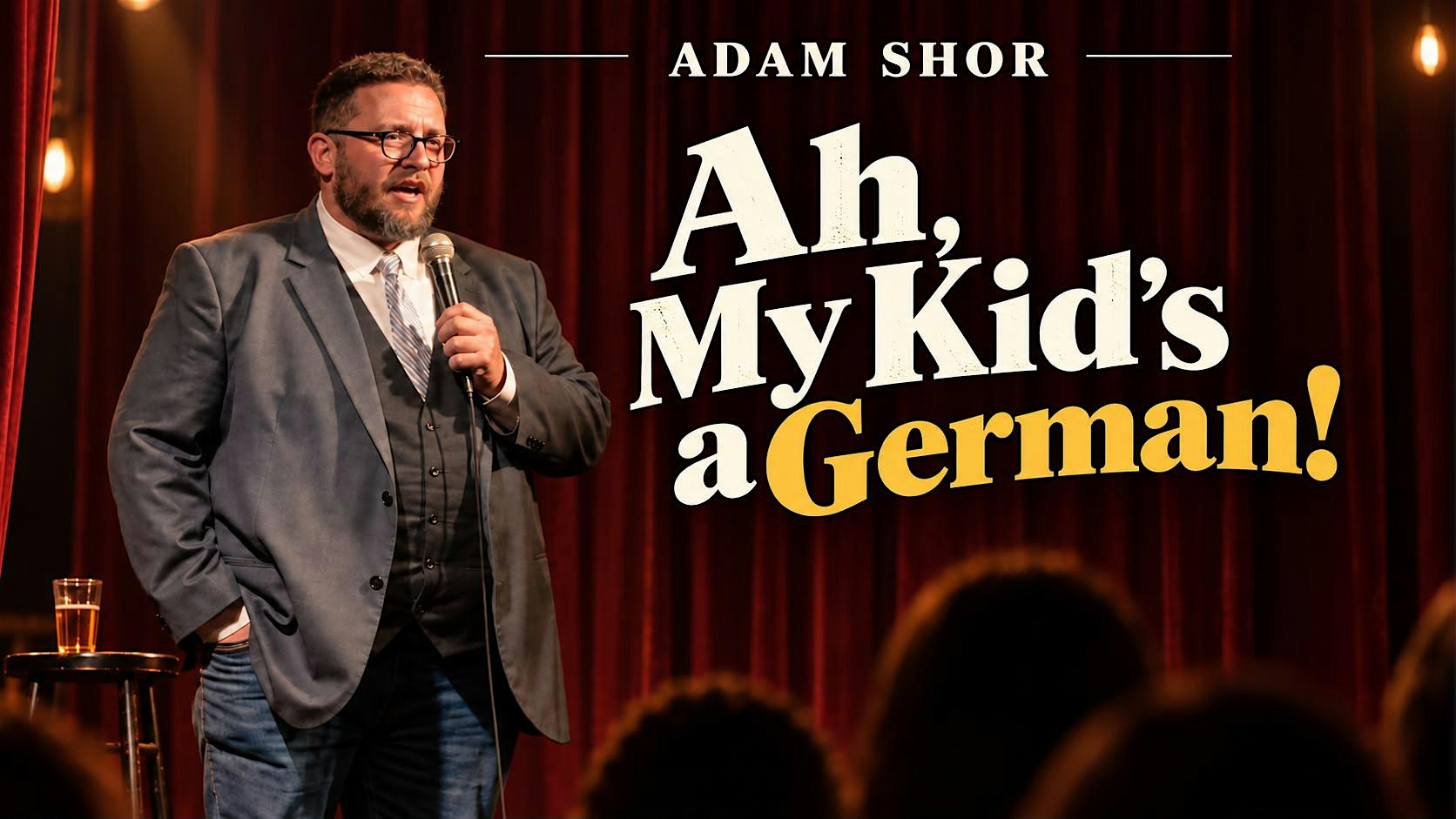 Ah, My Kid’s a German! Stand-up comedy in English