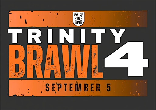 Trinity Brawl 4