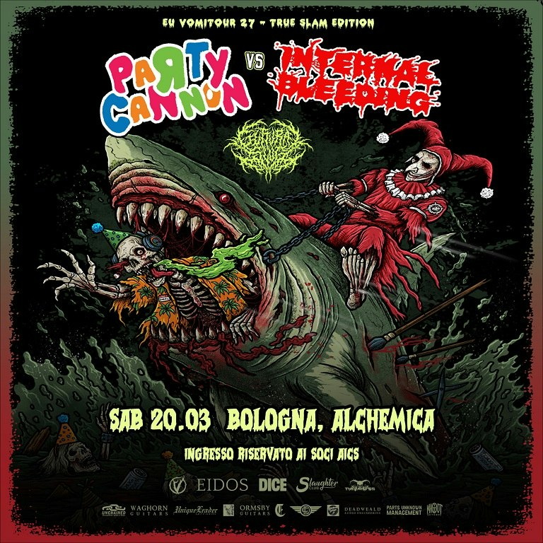 Party Cannon +Internal Bleeding +Guttural Slug @Milano