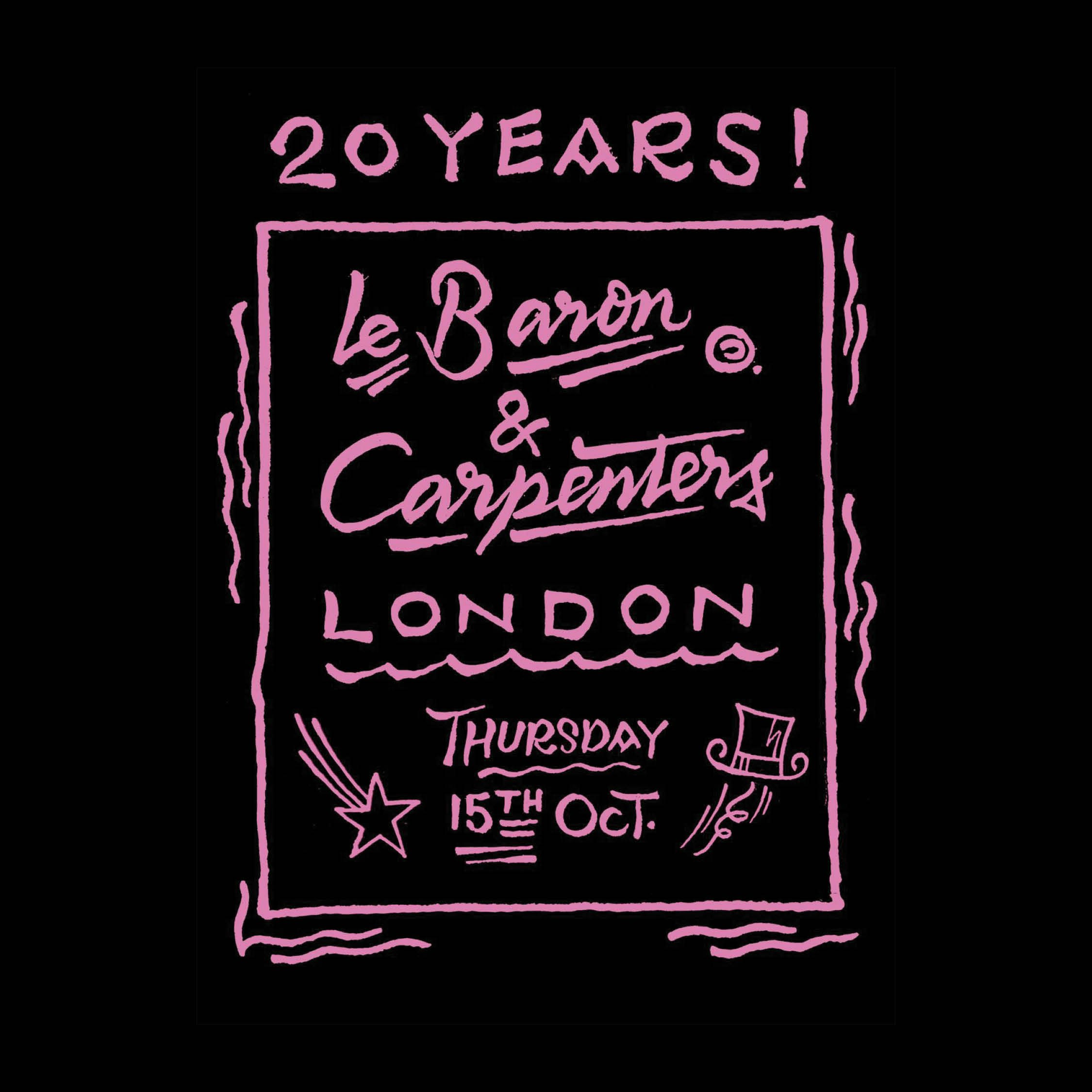 Le Baron X Carpenters - Celebrating 20 Years