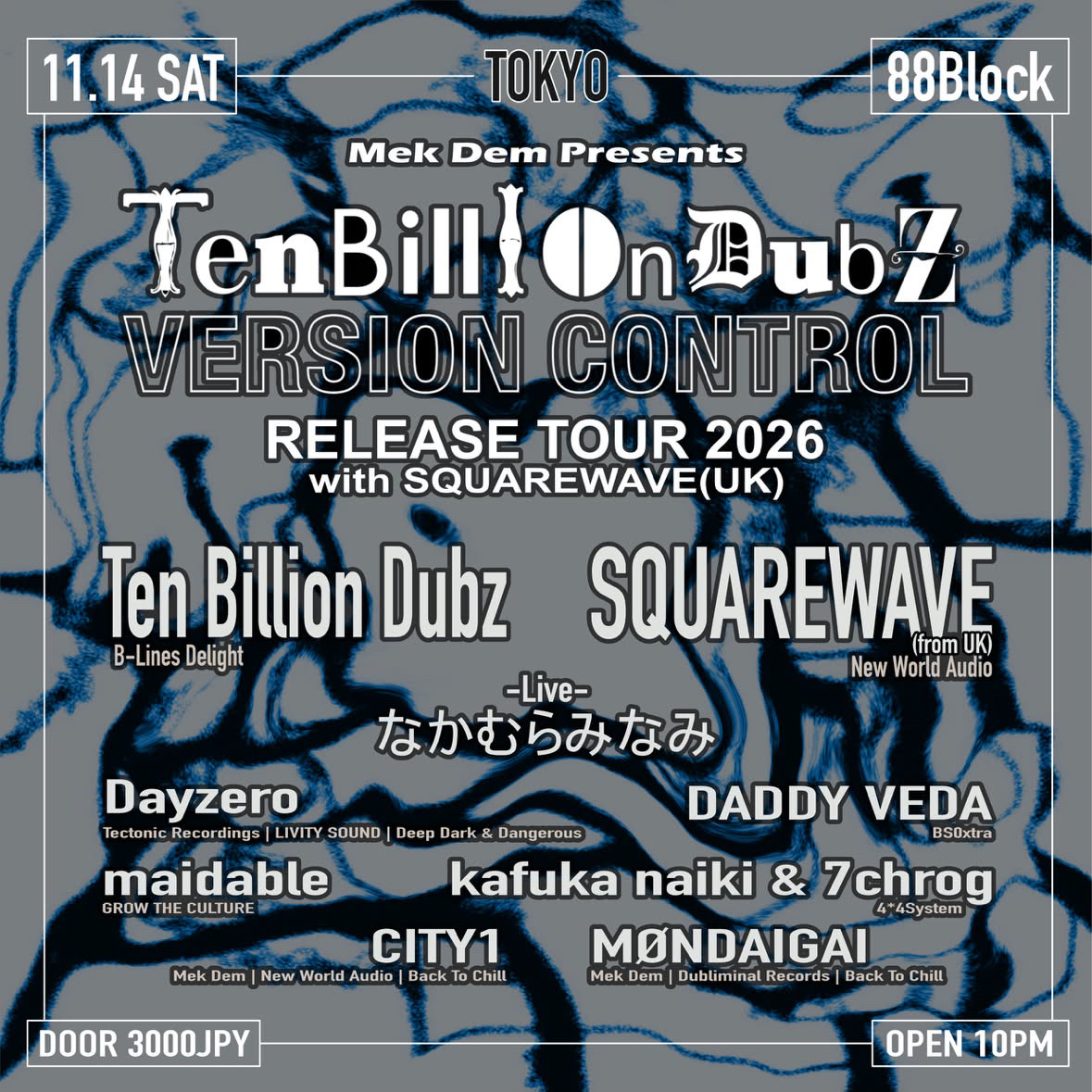 Mek Dem presents Ten Billion Dubz – Version Control Release Tour 2026 with SQUAREWAVE (UK)