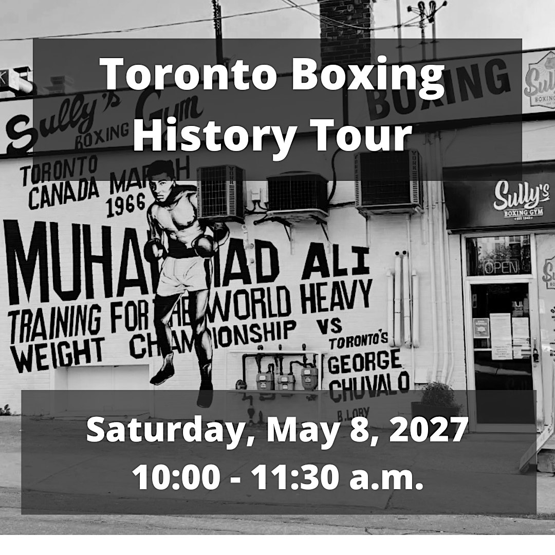 ExperienceTO: Toronto Boxing History Tour