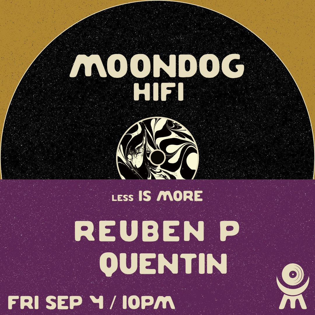 less IS MORE: Reuben P + Quentin