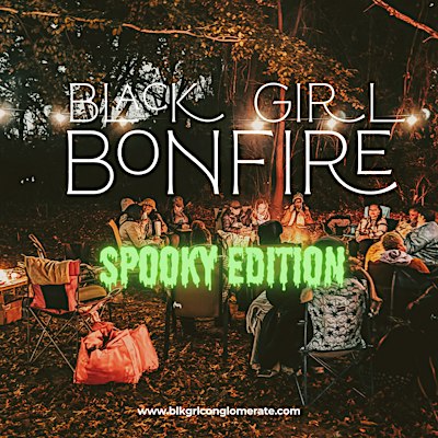 Black Girl Bonfire & Movie Night