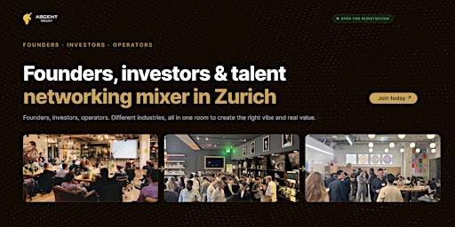 Startup Networking Zurich: Founders, Investors & Talent Mixer