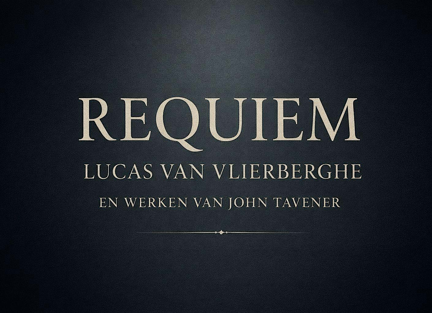 REQUIEM - Lucas Van Vlierberghe
