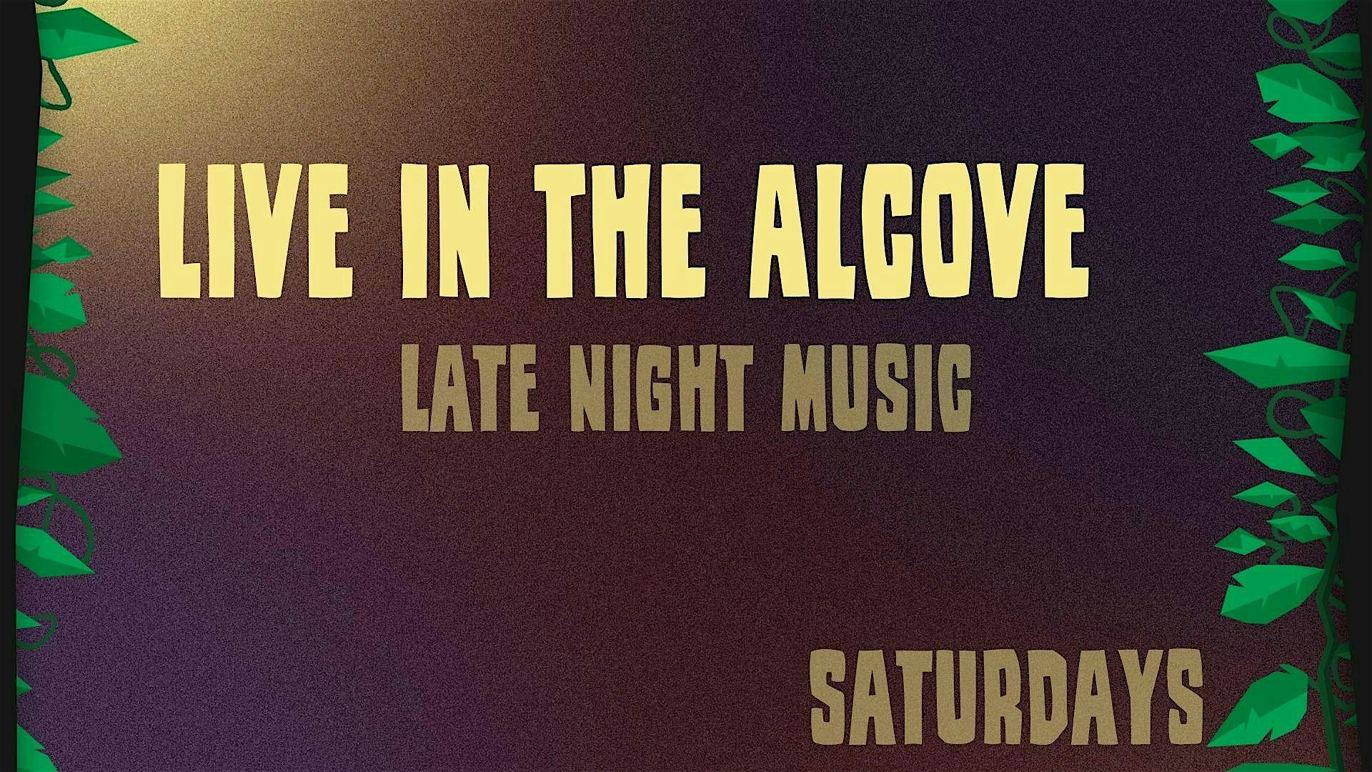 Live in The Alcove
