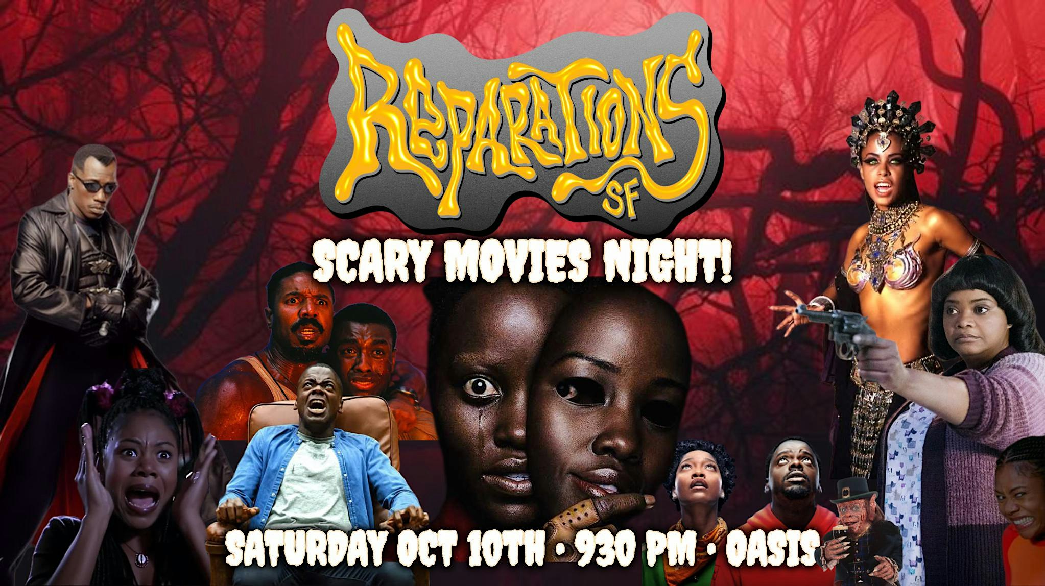 REPARATIONS: SCARY MOVIES!