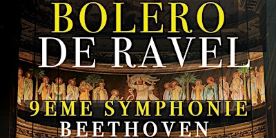 Boléro de Ravel / 9ème Symphonie de Beethoven