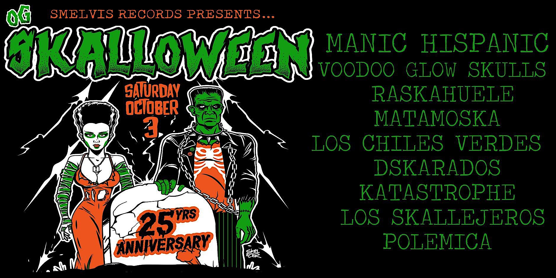 Smelvis Records Presents...OG Skalloween 25th Anniversary