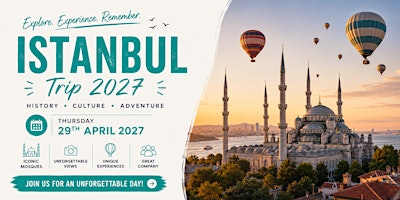ISTANBUL AND CAPPADOCIA (TURKEY) BALLOON ADVENTURE 2027