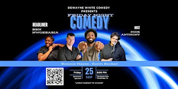 Friday Night Comedy starring Ben Nwokeabia!