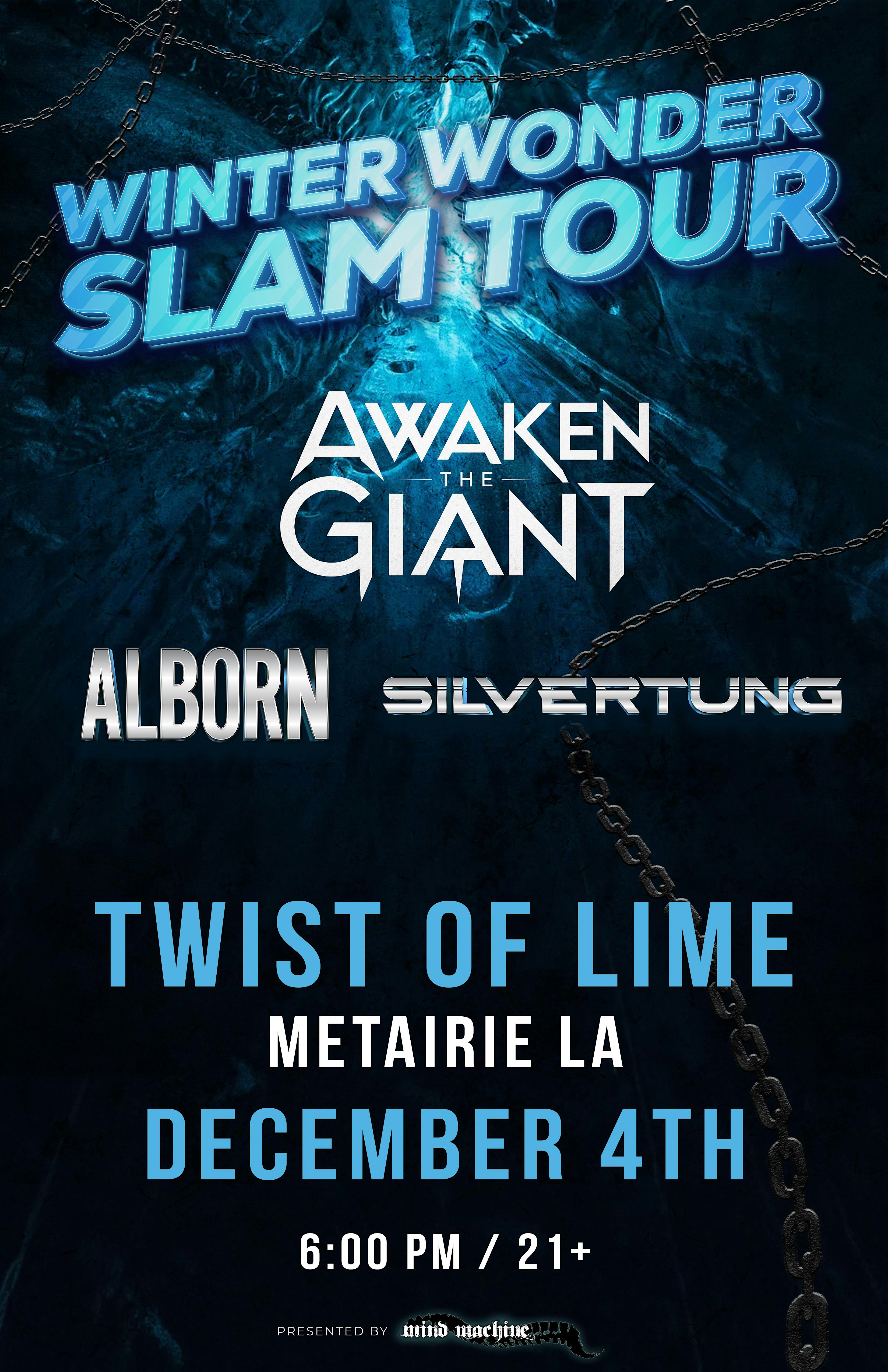The Winter Wonder Slam Tour w/Awaken The Giant, Alborn & Silvertung. .