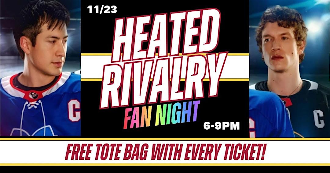 Heated Rivalry Fan Night 11/23