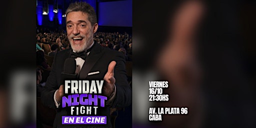 FRIDAY NIGHT FIGHT EN EL CINE