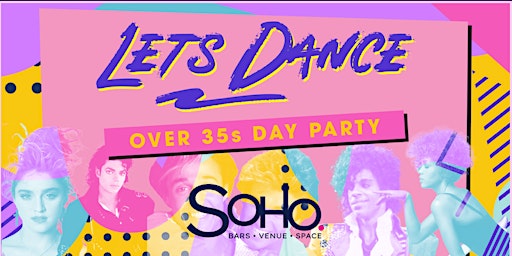 +35 Nostalgic Day Time Event: LETS DANCE