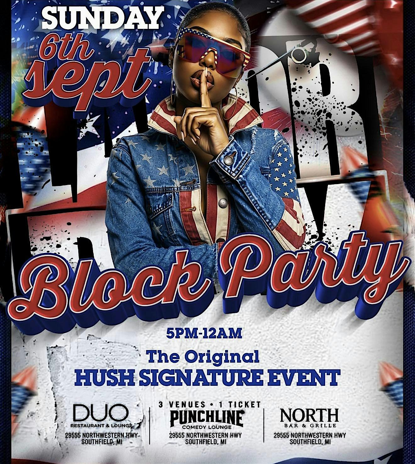 HUSH LABOR DAY BLOCK PARTY