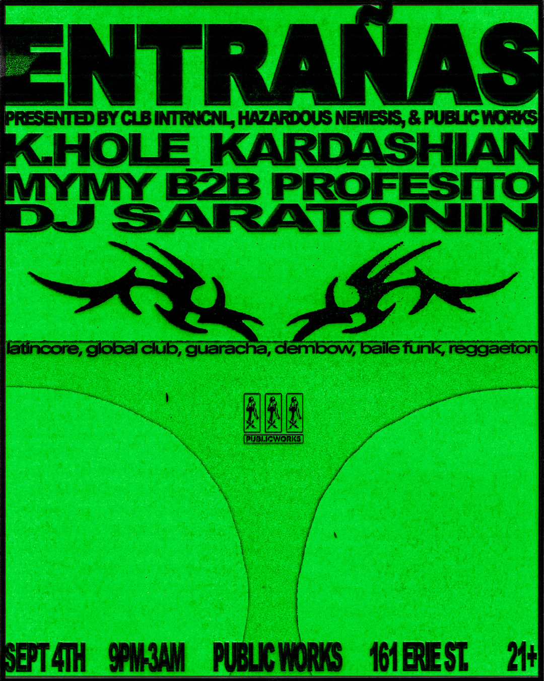 Entrañas presented by CLB INTRNCNL, Hazardous Nemesis, & Public Works