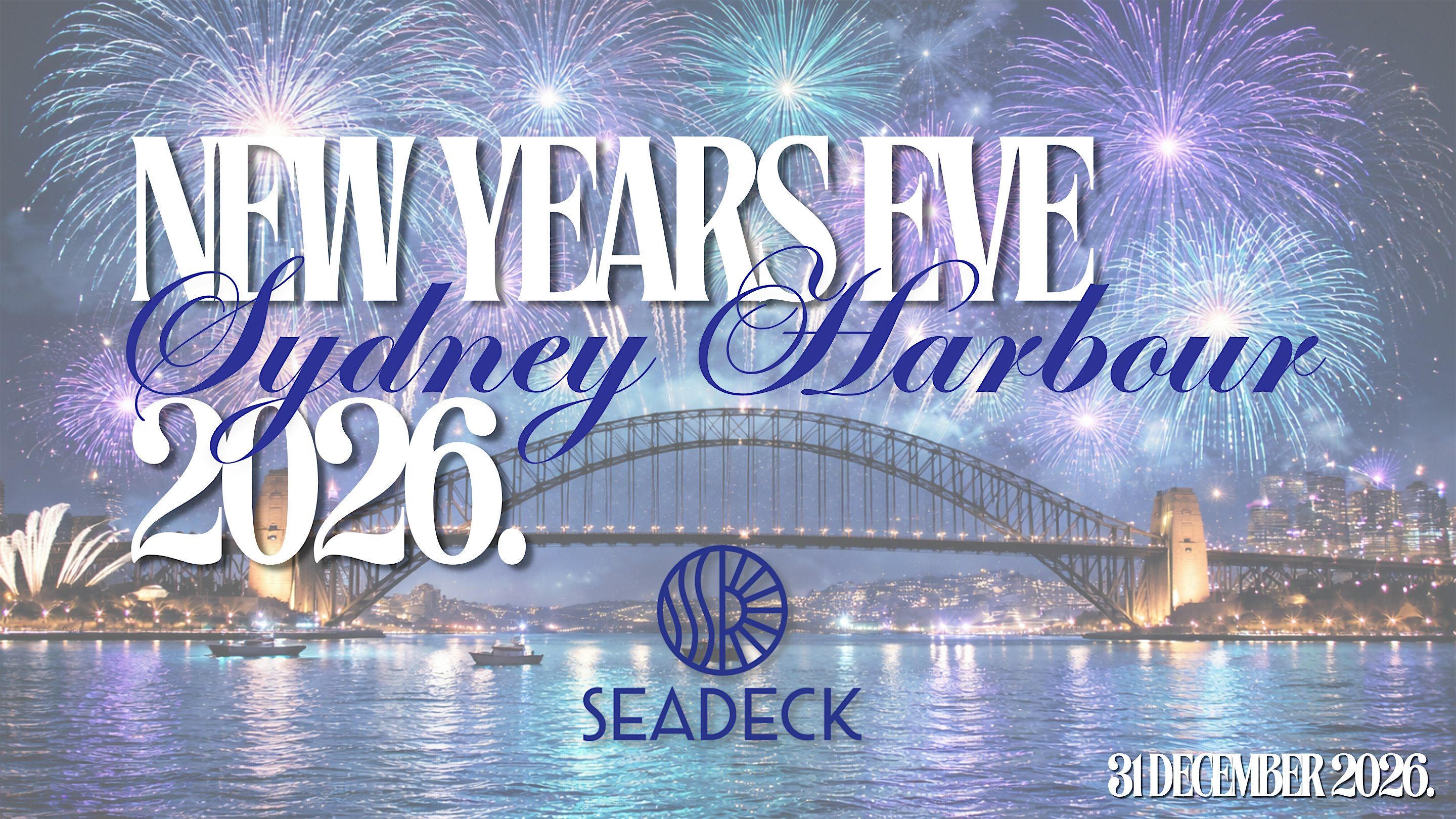 NYE 2026 ON BOARD SEADECK | SYDNEY HARBOUR EXCLUSIVE