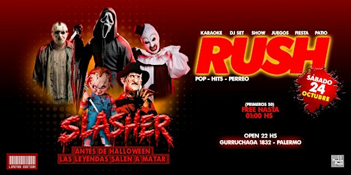 SLASHER RUSH SÁBADO  24 DE OCTUBRE