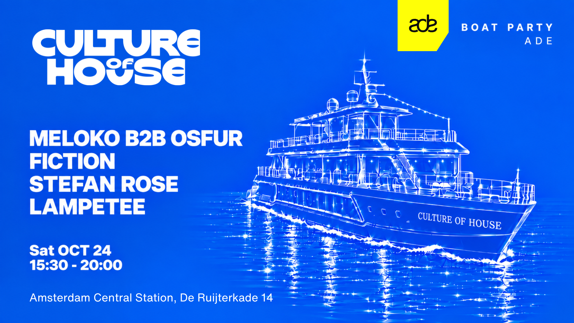 Culture of House | ADE Boat Edition