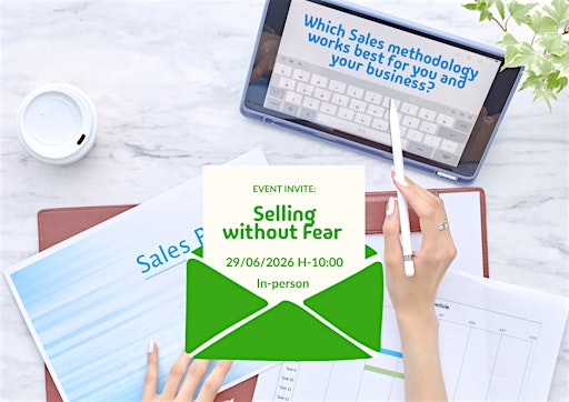 2 Essential Methodologies to Sell with Confidence - Selling Without Fear