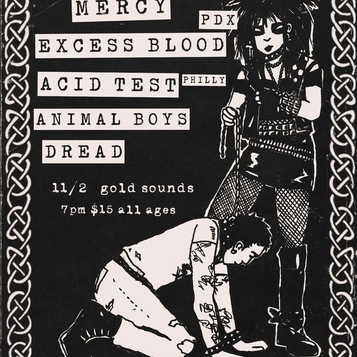 Mercy // Excess Blood // Acid Test // Animal Boys // Dread