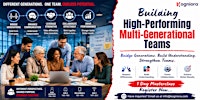 Building High-Performing Multi-Generational Teams in Detroit, MI
