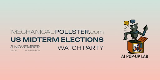 Election Night Watch Party by AI POP-Up Lab @CSSci, UvA