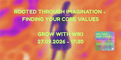 Rooted through Imagination - Finding your core values