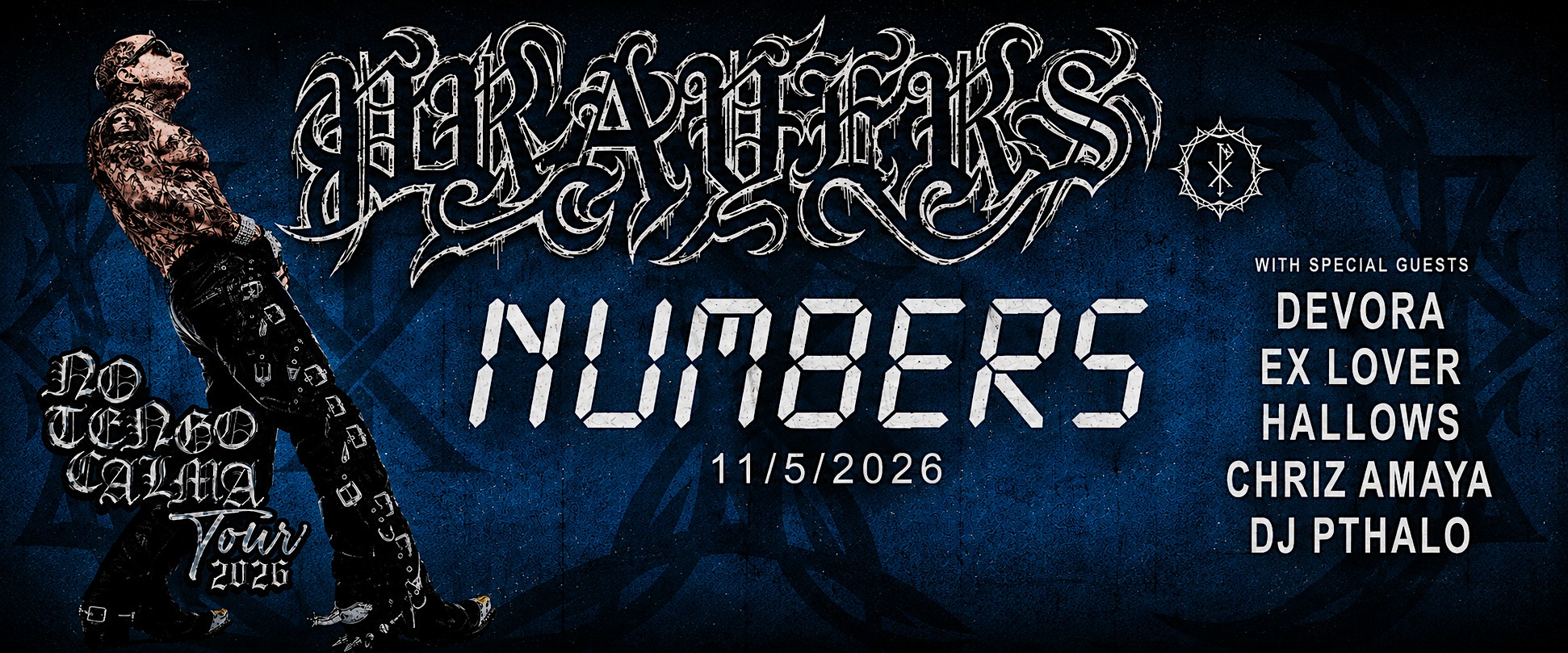 PRAYERS NoTengo Calma Tour:NUMBERS  Devora/ Ex Lover/ Hallows/ Chriz Amaya