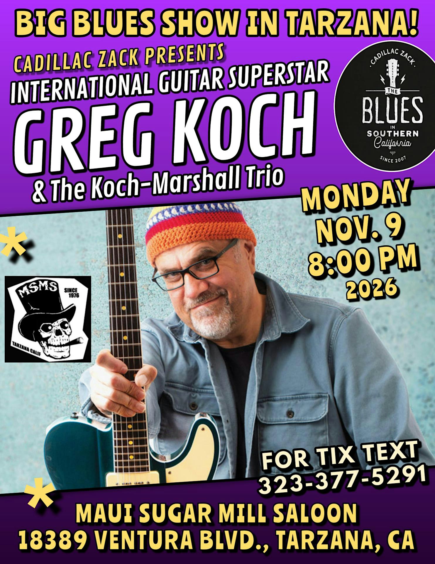 GREG KOCH - International Guitar Superstar - in Tarzana!